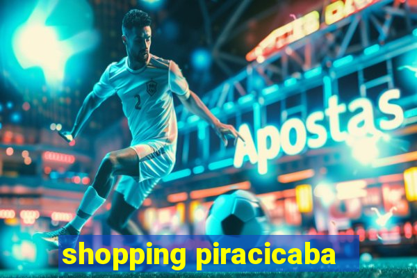 shopping piracicaba - brmalls